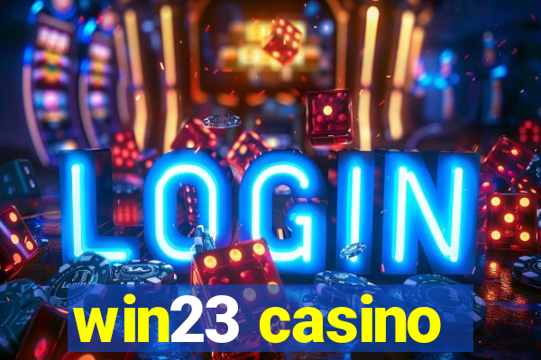 win23 casino