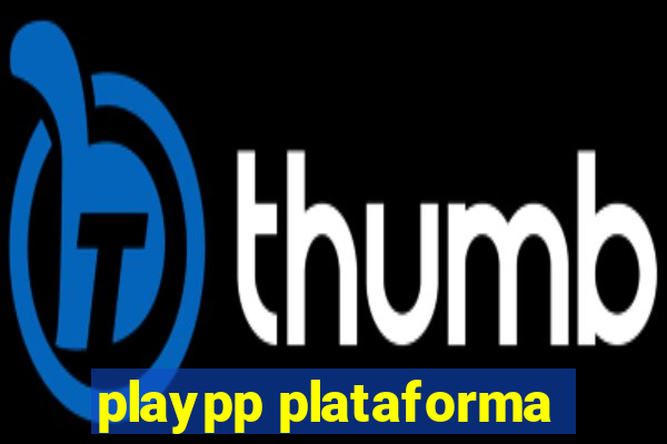 playpp plataforma