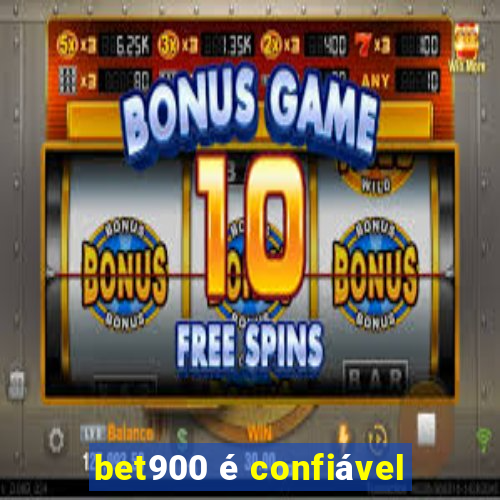 bet900 é confiável