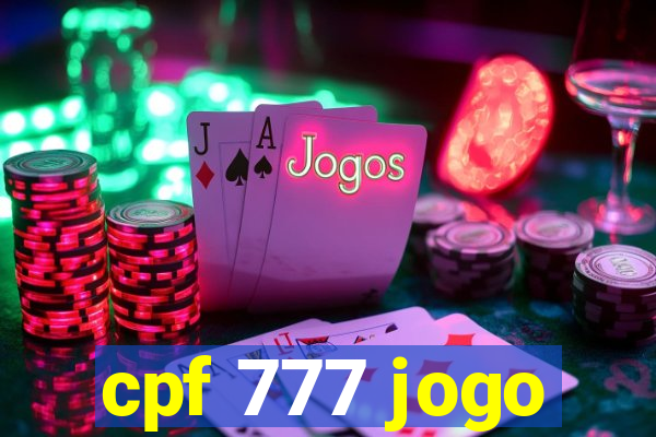 cpf 777 jogo