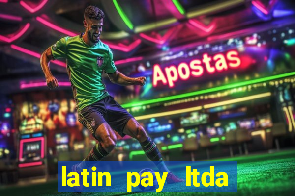 latin pay ltda jogos online