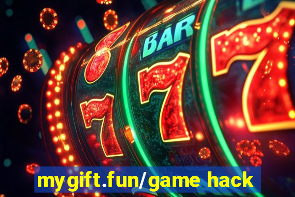 mygift.fun/game hack
