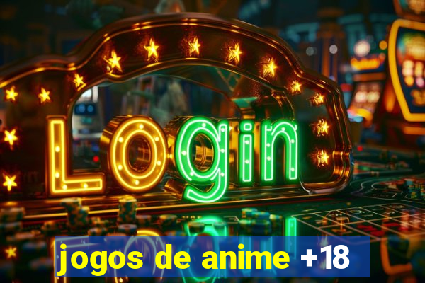 jogos de anime +18
