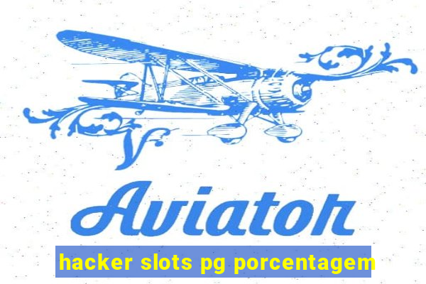 hacker slots pg porcentagem