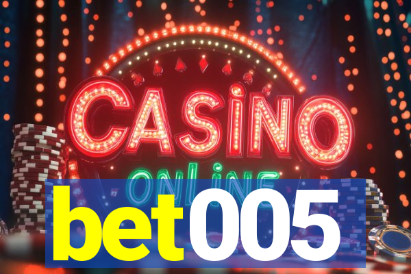 bet005