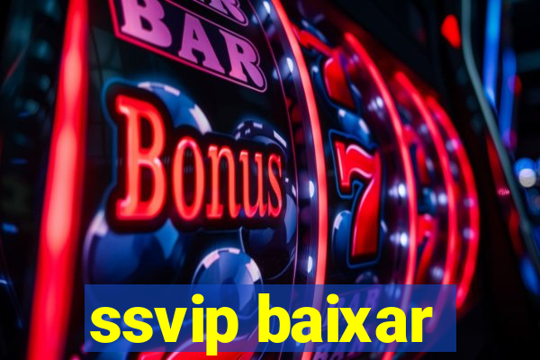 ssvip baixar