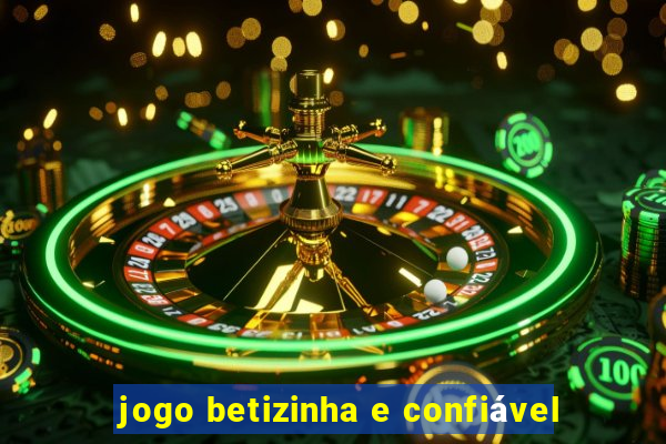 jogo betizinha e confiável
