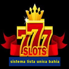 sistema lista unica bahia