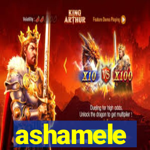 ashamele