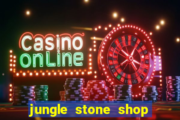 jungle stone shop reclame aqui