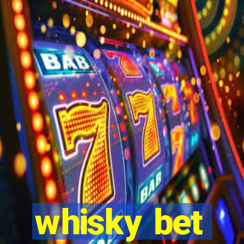 whisky bet