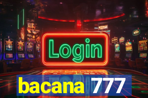 bacana 777