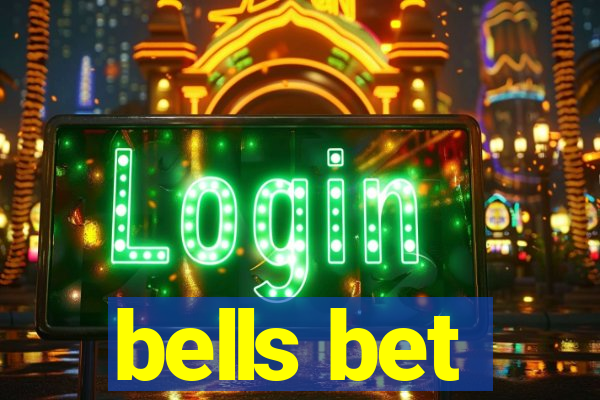 bells bet
