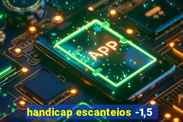 handicap escanteios -1,5