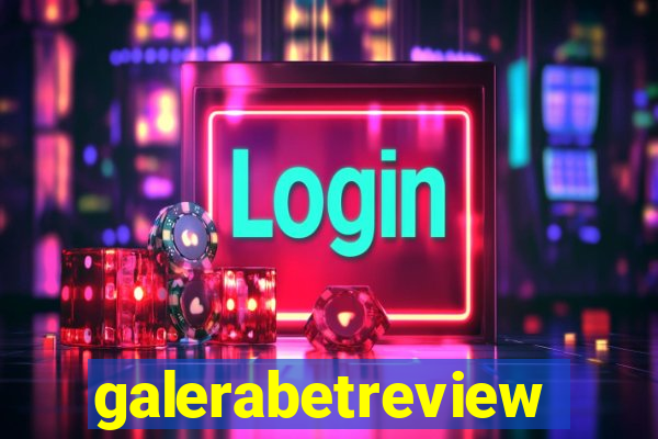 galerabetreview