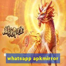 whatsapp apkmirror