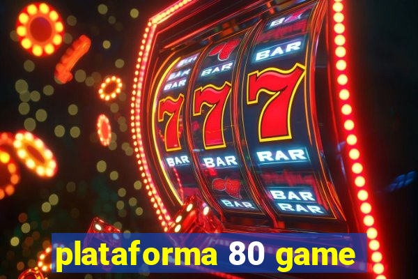 plataforma 80 game