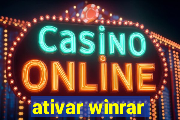 ativar winrar