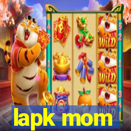 lapk mom