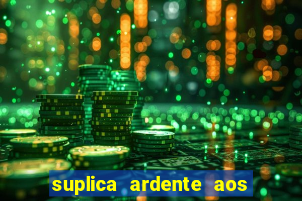 suplica ardente aos santos anjos