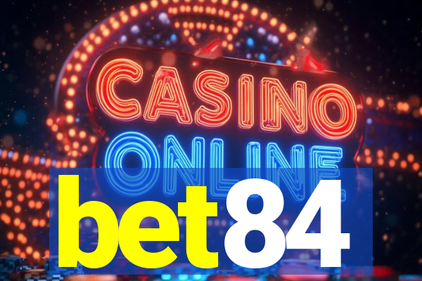 bet84