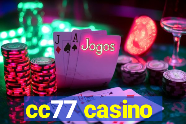 cc77 casino