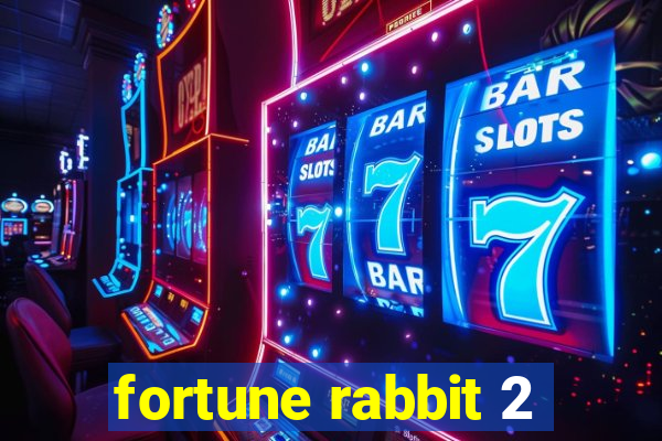 fortune rabbit 2