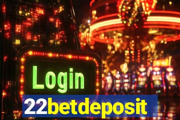 22betdeposit