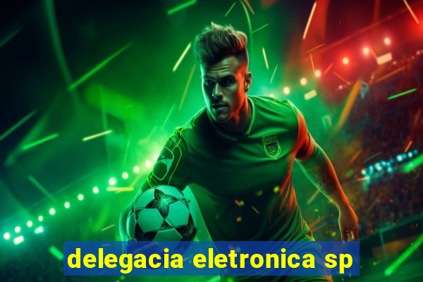 delegacia eletronica sp