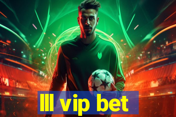 lll vip bet