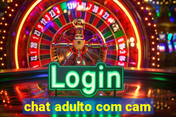 chat adulto com cam