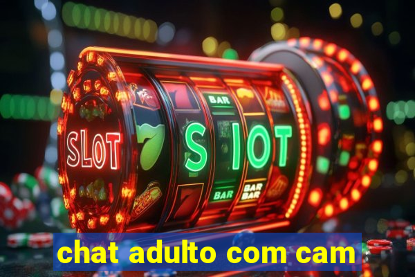 chat adulto com cam