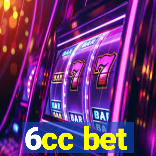 6cc bet