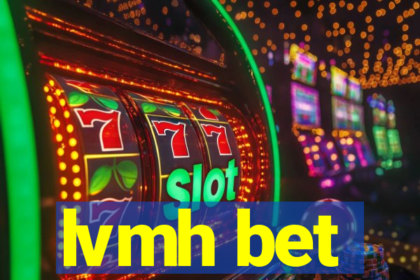 lvmh bet