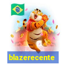 blazerecente