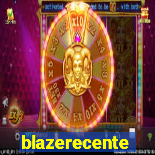 blazerecente