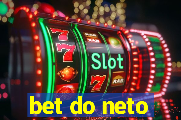 bet do neto