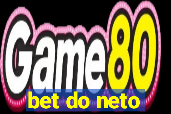 bet do neto