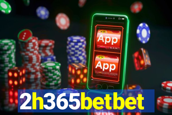 2h365betbet