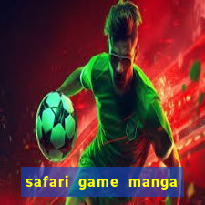 safari game manga pt br