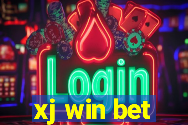 xj win bet