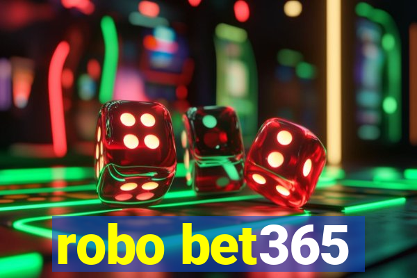 robo bet365