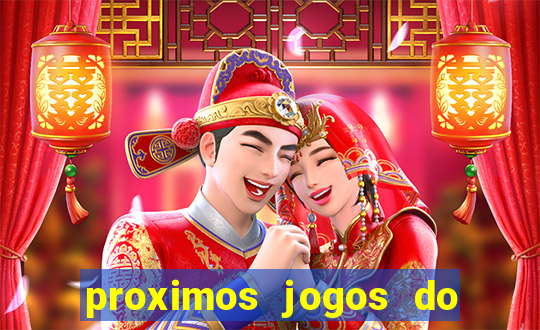 proximos jogos do corinthians brasileiro