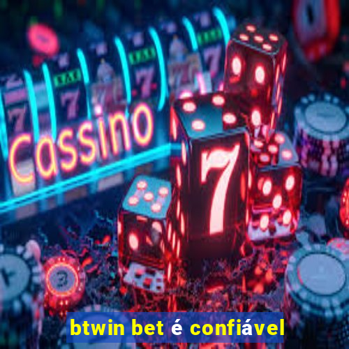btwin bet é confiável