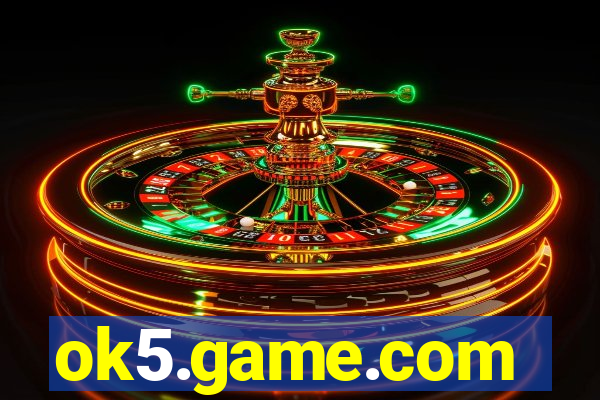 ok5.game.com