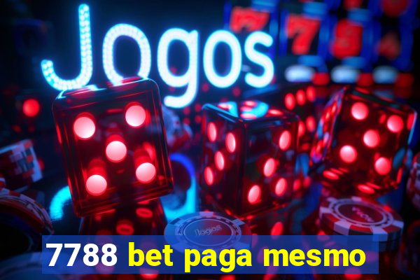 7788 bet paga mesmo
