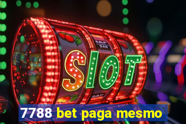 7788 bet paga mesmo