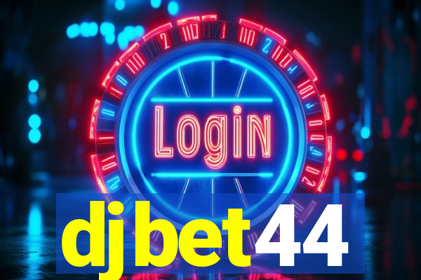 djbet44