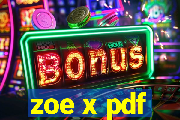 zoe x pdf
