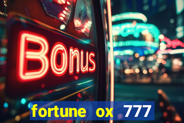 fortune ox 777 fortuna 77